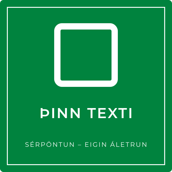 Neyðarskilti með eigin texta – sérpöntun