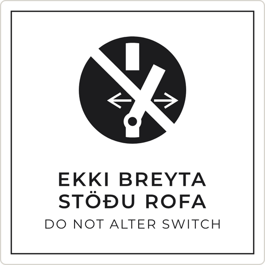Ekki breyta stöðu rofa - bannskilti, hvítt