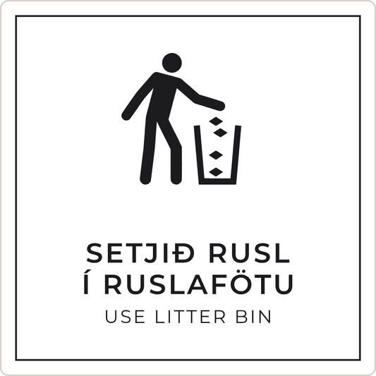 Setjið rusl í ruslafötu - boðskilti, hvítt