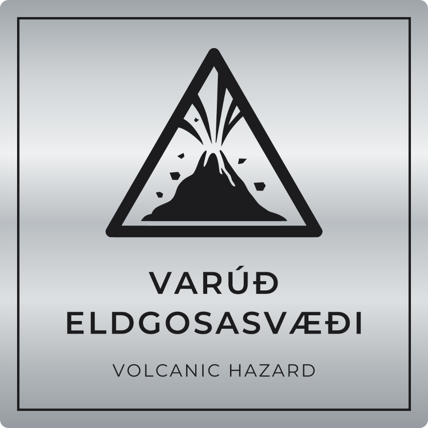 Varúð, eldgosasvæði - viðvörunarskilti, silfur