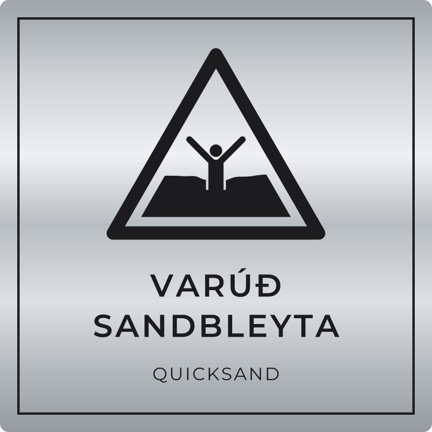Varúð, sandbleyta - viðvörunarskilti, silfur