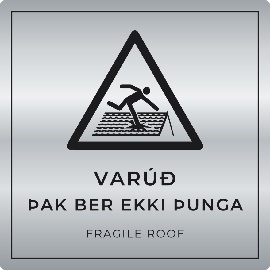 Varúð, þak ber ekki þunga - viðvörunarskilti, silfur