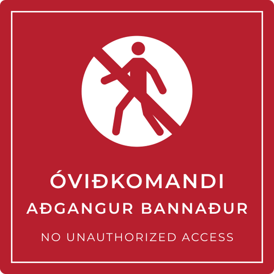 Aðgangur óviðkomandi bannaður – grafið bannskilti, íslenska og enska