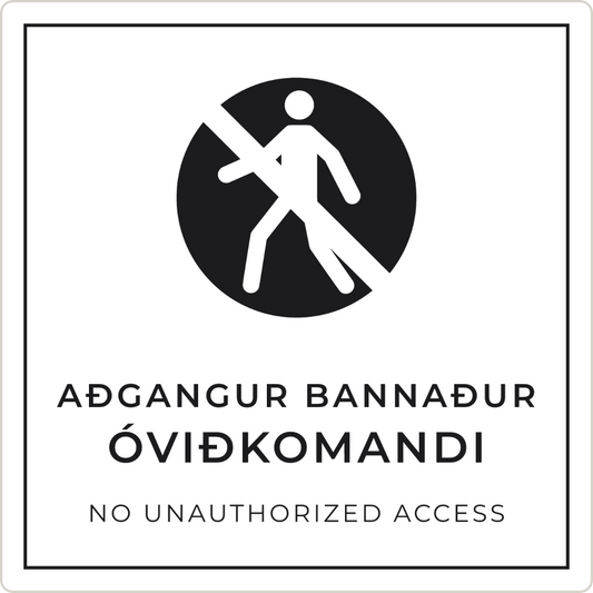 Aðgangur óviðkomandi bannaður - bannskilti, hvítt