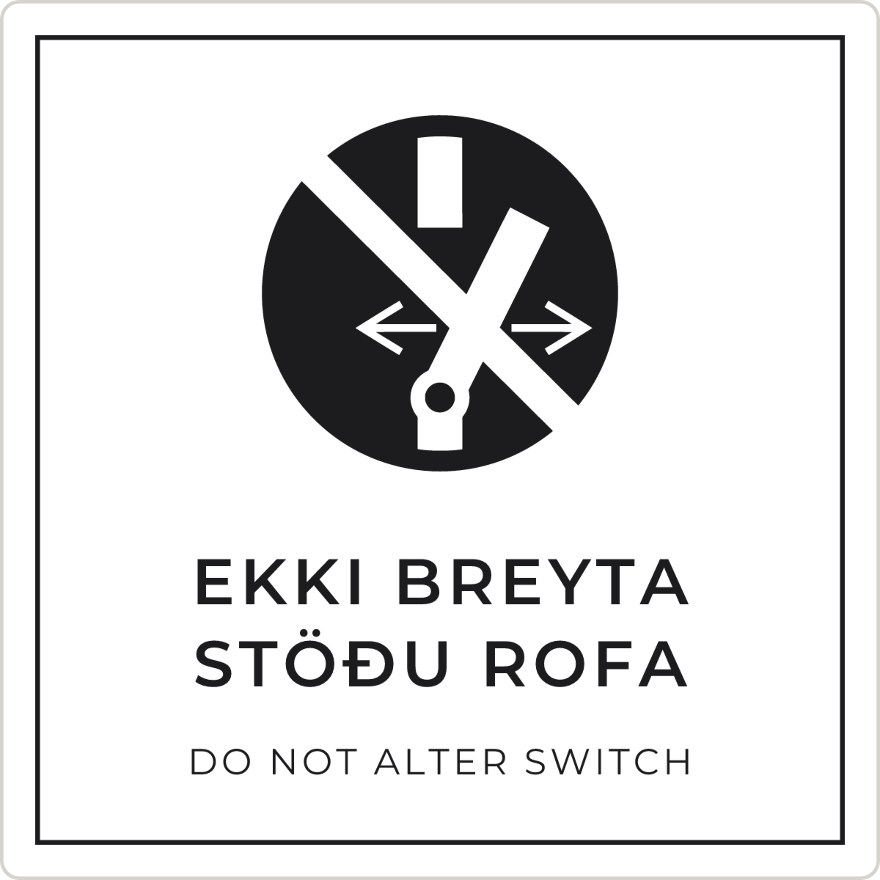 Ekki breyta stöðu rofa - bannskilti, hvítt