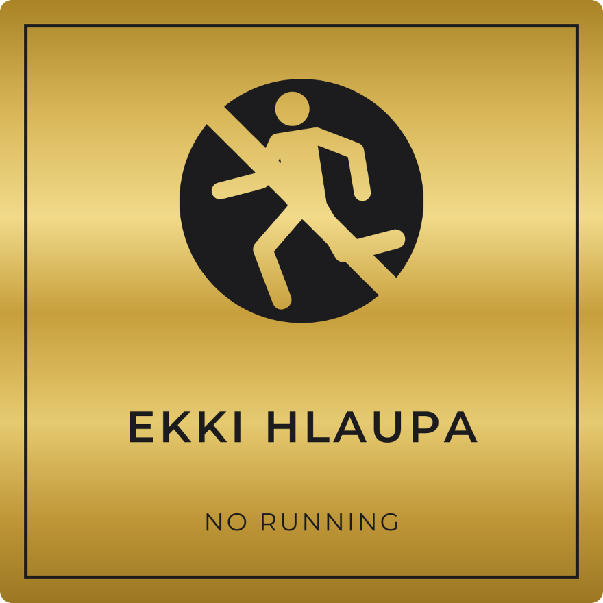Ekki hlaupa - bannskilti, gull