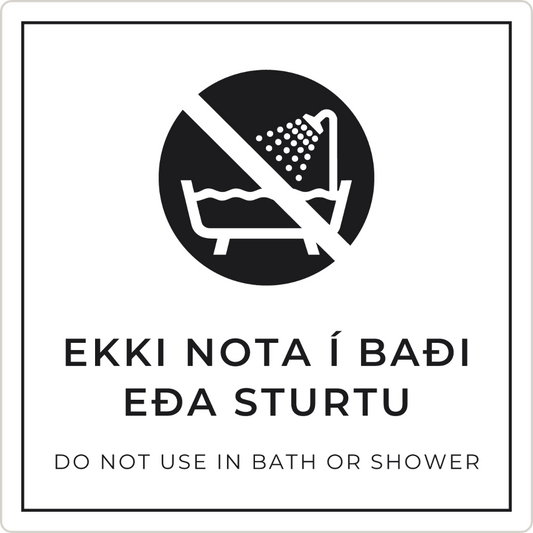 Ekki nota í baði eða sturtu - bannskilti, hvítt
