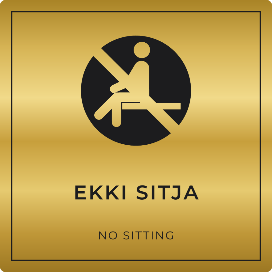 Ekki sitja - bannskilti, gull