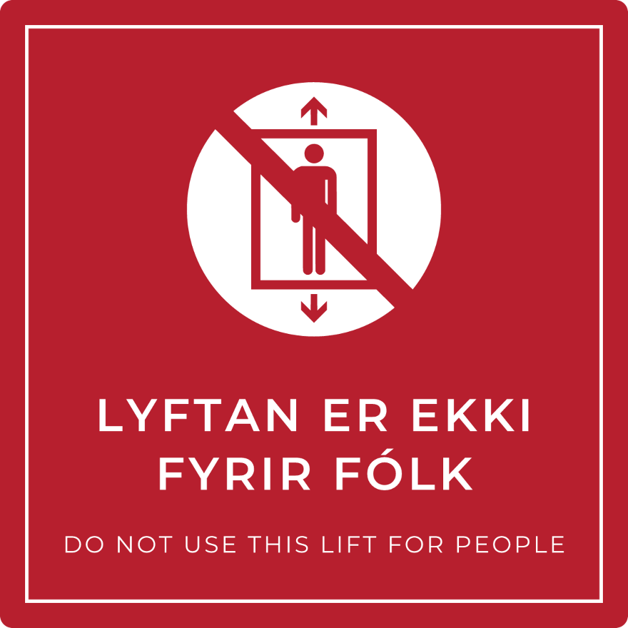 Lyftan er ekki fyrir fólk - bannskilti, rautt