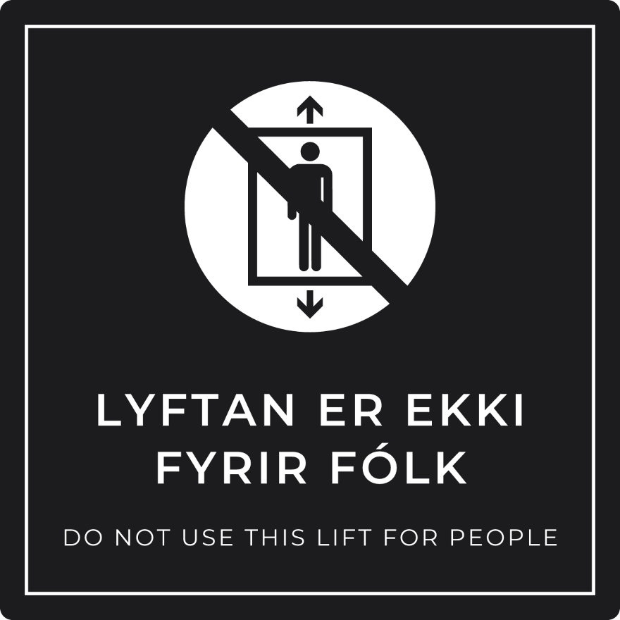 Lyftan er ekki fyrir fólk - bannskilti, svart