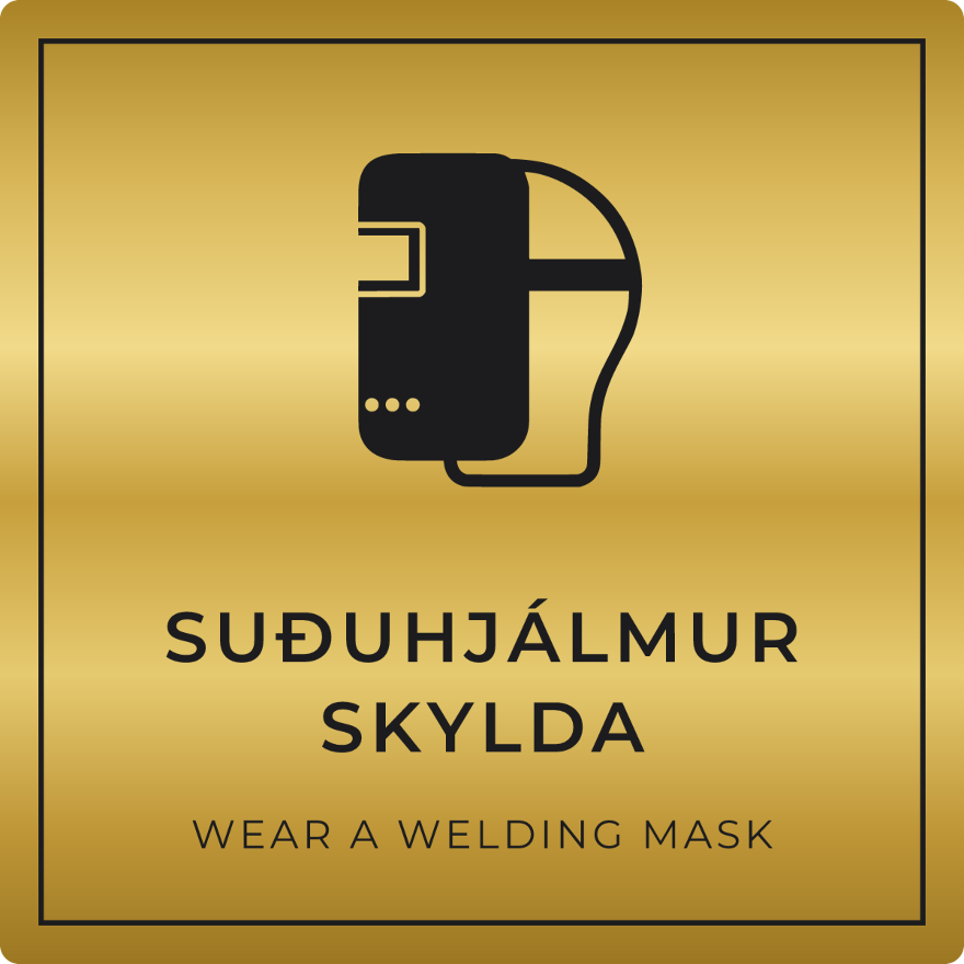 Suðuhjálmur skylda - boðskilti, gull