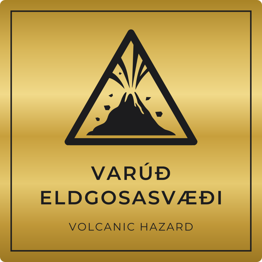 Varúð, eldgosasvæði - viðvörunarskilti, gull