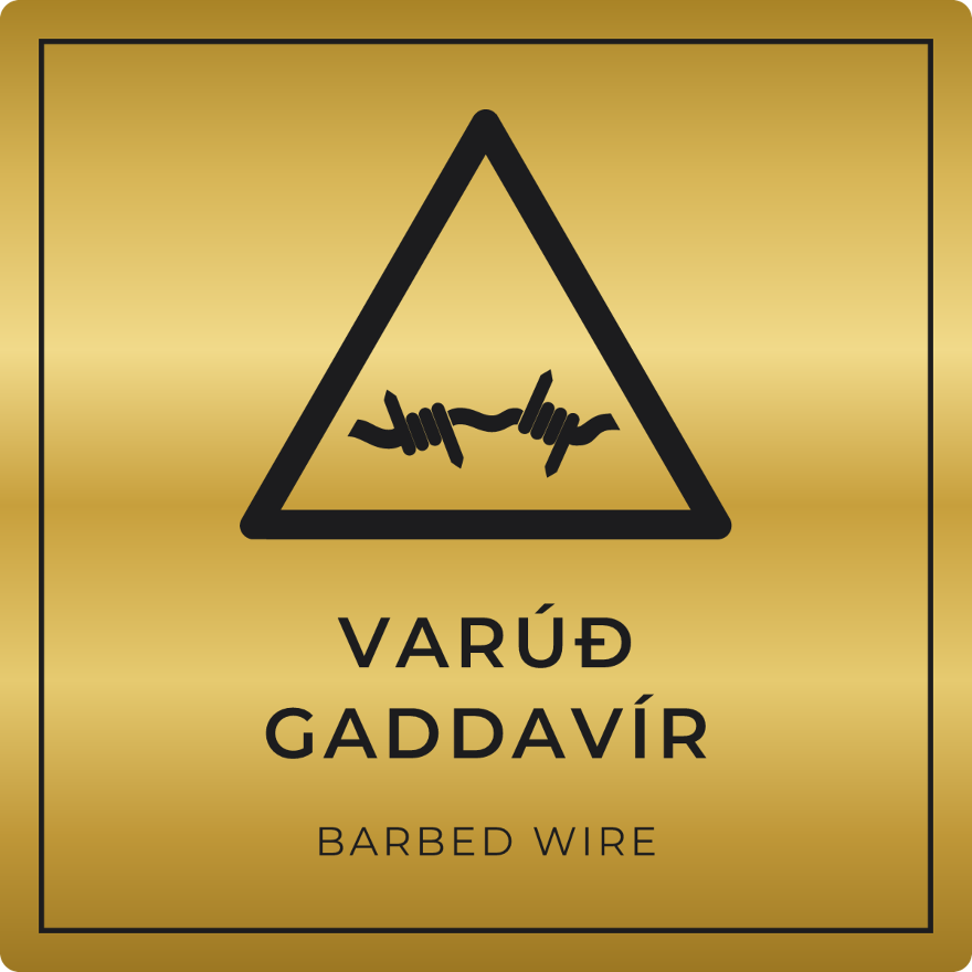 Varúð, gaddavír - viðvörunarskilti, gull