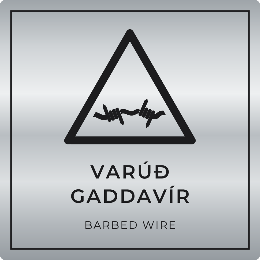 Varúð, gaddavír - viðvörunarskilti, silfur