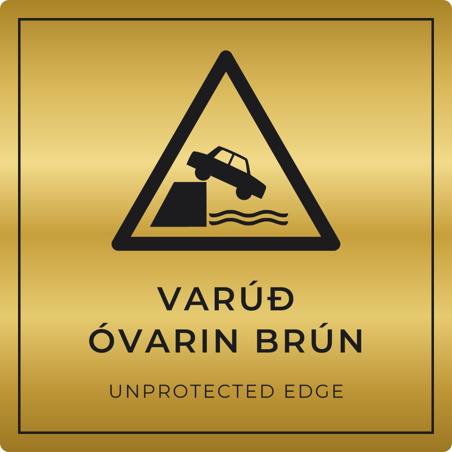 Varúð, óvarin brún - viðvörunarskilti, gull