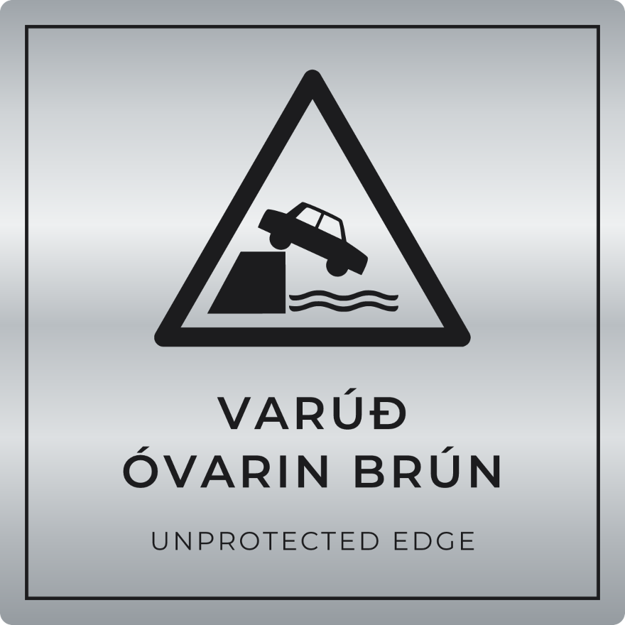 Varúð, óvarin brún - viðvörunarskilti, silfur