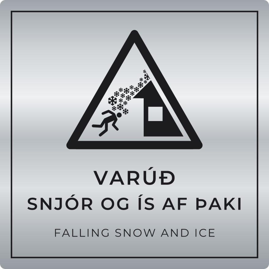 Varúð, snjór og ís af þaki - viðvörunarskilti, silfur