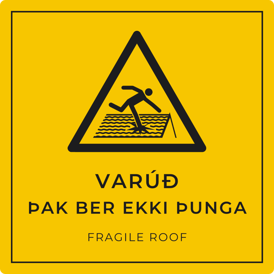 Varúð, þak ber ekki þunga - viðvörunarskilti, gult