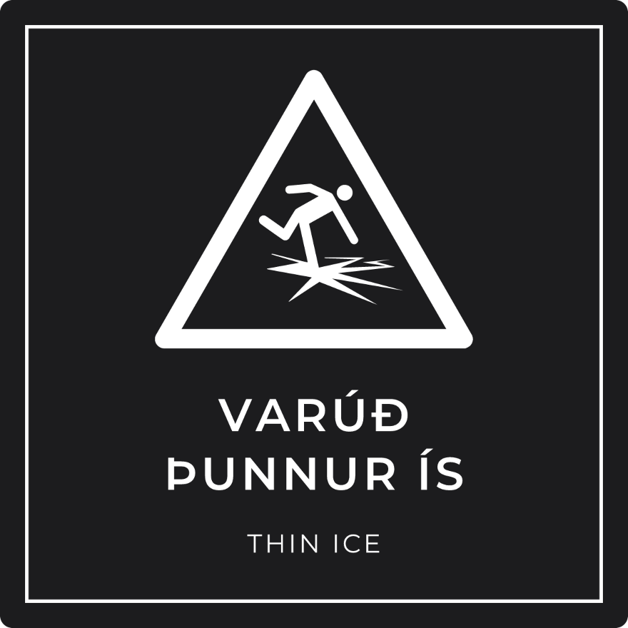 Varúð, þunnur ís - viðvörunarskilti, svart