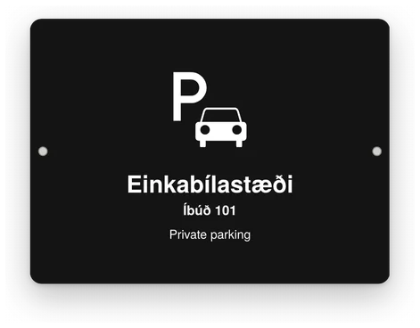 Bílastæðaskilti: Einkabílastæði, íbúð 101